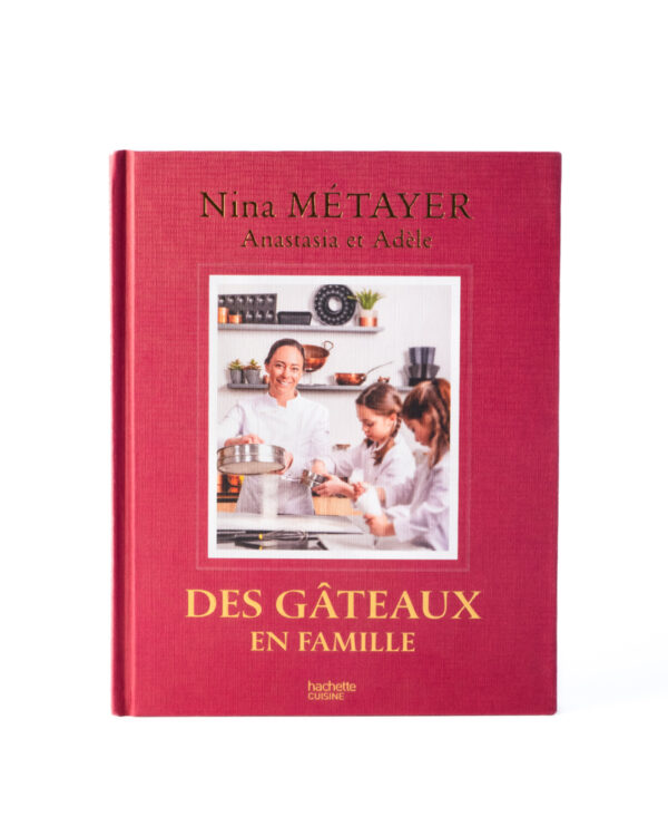 Des gâteaux en famille par Nina Métayer